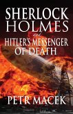 Sherlock Holmes and Hitler's Messenger of Death