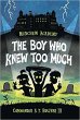 The Boy Who Knew Too Much - Bild 1