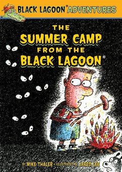 The Summer Camp from the Black Lagoon - Thaler, Mike