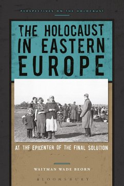 The Holocaust in Eastern Europe - Beorn, Professor Waitman Wade (Northumbria University, UK)