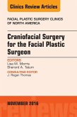 Craniofacial Surgery for the Facial Plastic Surgeon, An Issue of Facial Plastic Surgery Clinics (eBook, ePUB)