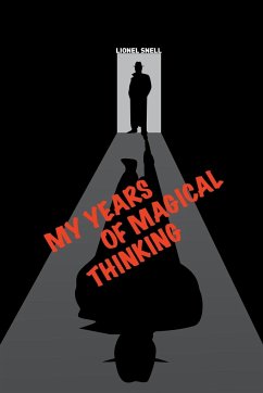 My Years of Magical Thinking - Snell, Lionel