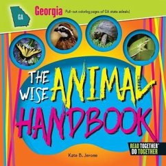 The Wise Animal Handbook Georgia - Jerome, Kate B.
