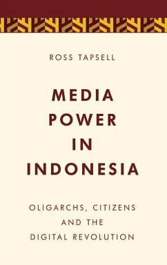 Media Power in Indonesia - Tapsell, Ross