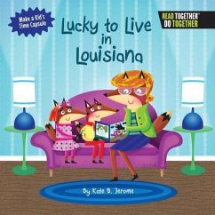 Lucky to Live in Louisiana - Jerome, Kate B.