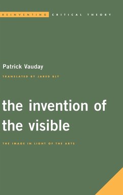 The Invention of the Visible - Vauday, Patrick