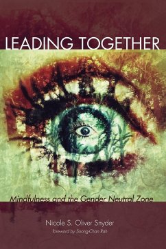 Leading Together - Oliver Snyder, Nicole S.
