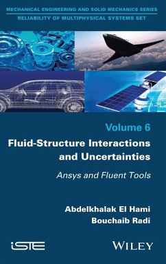 Fluid-Structure Interactions and Uncertainties - El Hami, Abdelkhalak; Radi, Bouchaib