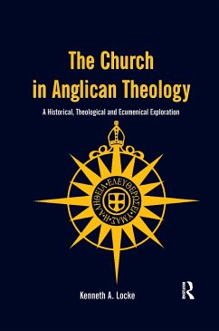 The Church in Anglican Theology - Locke, Kenneth A