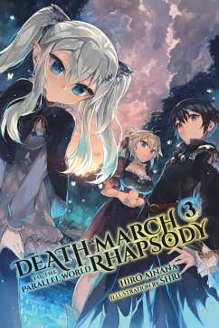 Death March to the Parallel World Rhapsody, Vol. 3 (Light Novel) - Ainana, Hiro