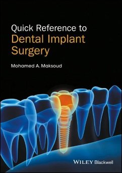 Quick Reference to Dental Implant Surgery - Maksoud, Mohamed A.