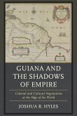 Guiana and the Shadows of Empire