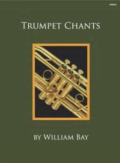 Trumpet Chants - Bay, William