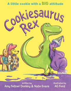 Cookiesaurus Rex - Evans, Nate; Fellner Dominy, Amy