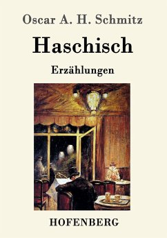 Haschisch - Schmitz, Oscar A. H.