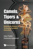 CAMELS, TIGERS & UNICORNS