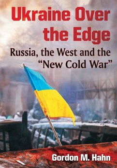 Ukraine Over the Edge - Hahn, Gordon M.