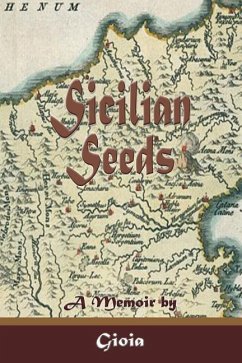 Sicilian Seeds: A Memoir - Gioia