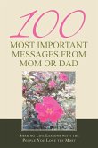 100 Most Important Messages from Mom or Dad