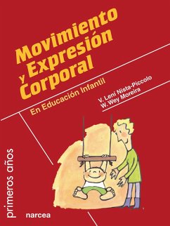 Movimiento y expresión corporal (eBook, ePUB) - Nista-Piccolo, Vilma Lení; Moreira, Wagner Wey