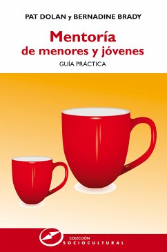 Mentoría de menores y jóvenes (eBook, ePUB) - Dolan, Pat; Brady, Bernadine