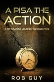 A Pisa The Action (eBook, ePUB) A Pisa The Action (eBook, ePUB)