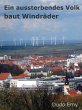 Ein aussterbendes Volk baut Windräder... - Bild 1
