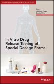 In Vitro Drug Release Testing of Special Dosage Forms