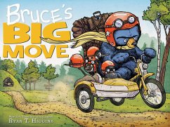 Bruce's Big Move-A Mother Bruce Book - Higgins, Ryan T.