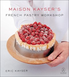 Maison Kayser's French Pastry Workshop - Kayser, Eric