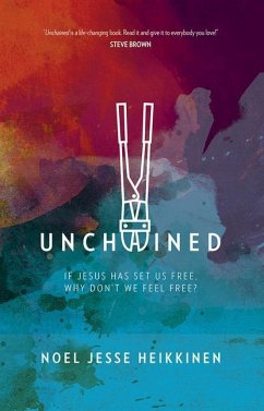 Unchained - Heikkinen, Noel Jesse