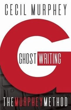 Ghostwriting: The Murphey Method - Murphey, Cecil