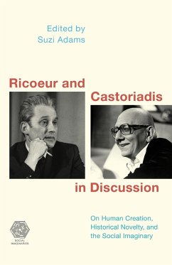 Ricoeur and Castoriadis in Discussion