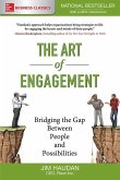 The Art of Engagement: Bridging the Gap Between People and Possibilities