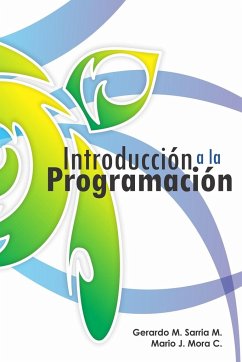 Introducción a la Programación - Sarria M., Gerardo M.; Mora C., Mario J.