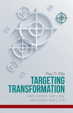 Targeting Transformation - Ellis, Ray D. Targeting Transformation - Ellis, Ray D.