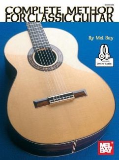 Complete Method for Classic Guitar - Mel Bay