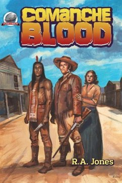 Comanche Blood - Jones, R. A.