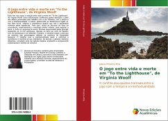O jogo entre vida e morte em "To the Lighthouse", de Virginia Woolf