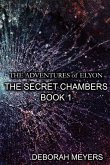 The Adventures of Elyon - The Secret Chambers Book 1