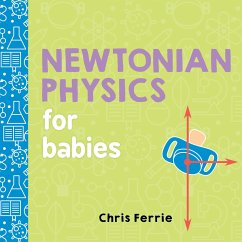 Newtonian Physics for Babies - Ferrie, Chris