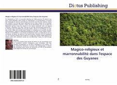 Magico-religieux et marronnabilité dans l'espace des Guyanes