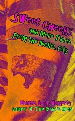 Sweet Cheeks and More Tales From the Nickel City - Haggerty, Michael Burns