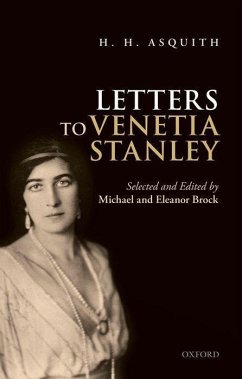 H. H. Asquith Letters to Venetia Stanley - Brock, Michael