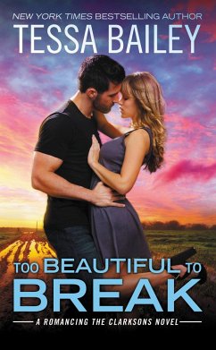 Too Beautiful to Break - Bailey, Tessa