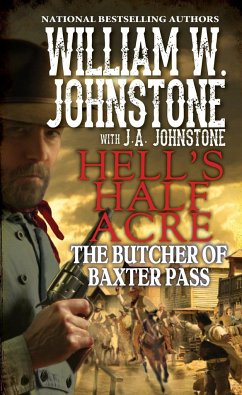 The Butcher of Baxter Pass - Johnstone, William W.; Johnstone, J.A.