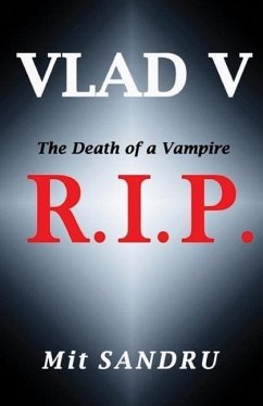 R.I.P. (Vlad V Series) - Sandru, Mit