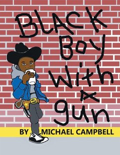 Black Boy with a Gun - Campbell, Michael