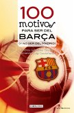 100 motivos para ser del Barça (eBook, ePUB)