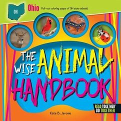 The Wise Animal Handbook Ohio - Jerome, Kate B.